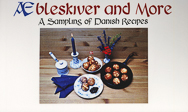 AE Bleskiver and More A Sampling of Danish Recipes